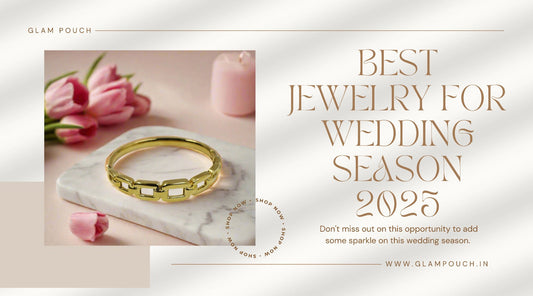 Best Jewelry for Wedding Season 2025