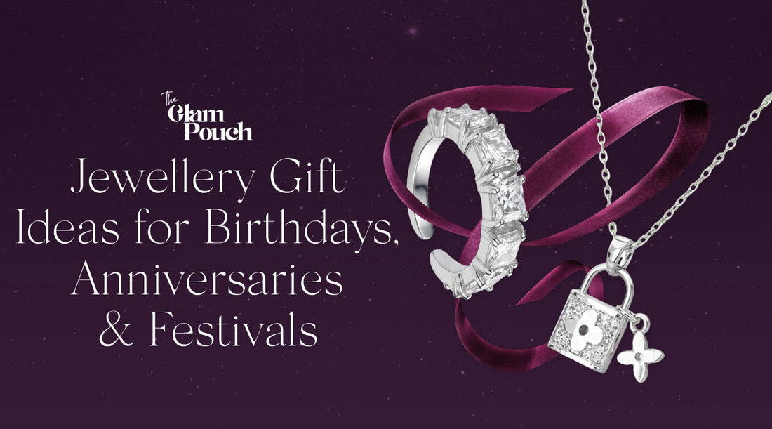 Jewellery Gift Ideas for Birthdays, Anniversaries & Festivals